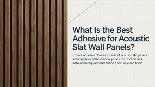 Best adhesive for acoustic slat wall panels — walnut slat panel feature image